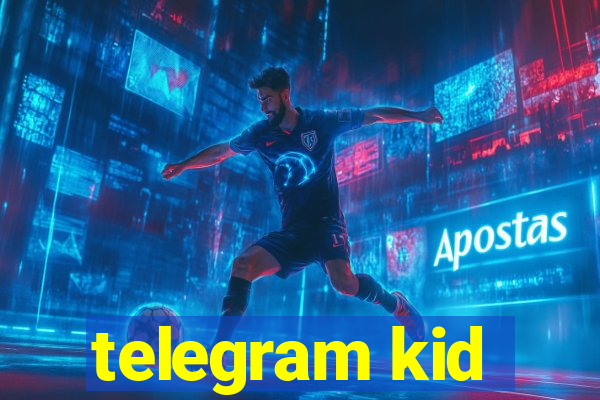 telegram kid