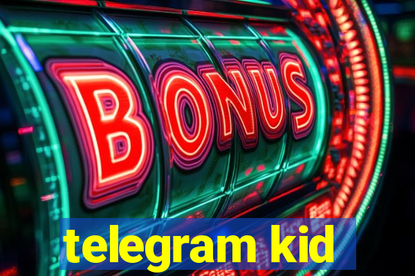 telegram kid