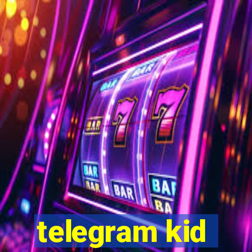 telegram kid