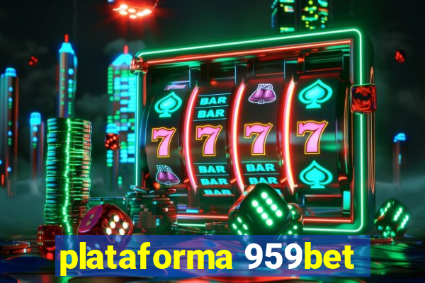 plataforma 959bet