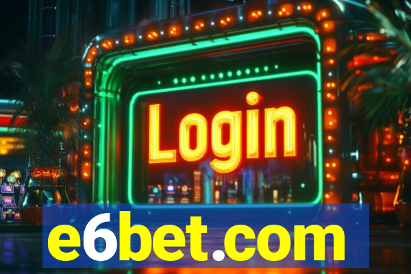 e6bet.com