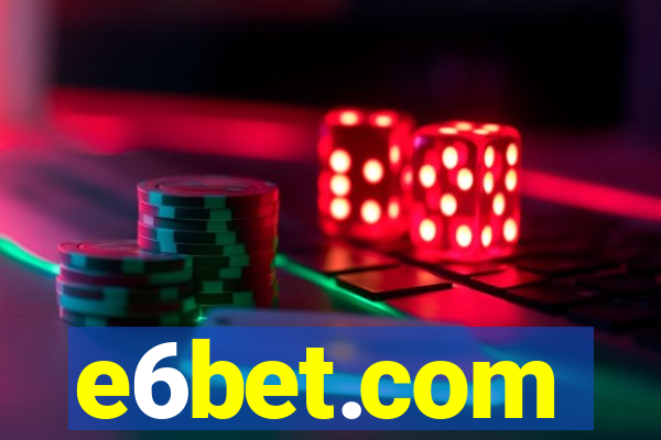 e6bet.com