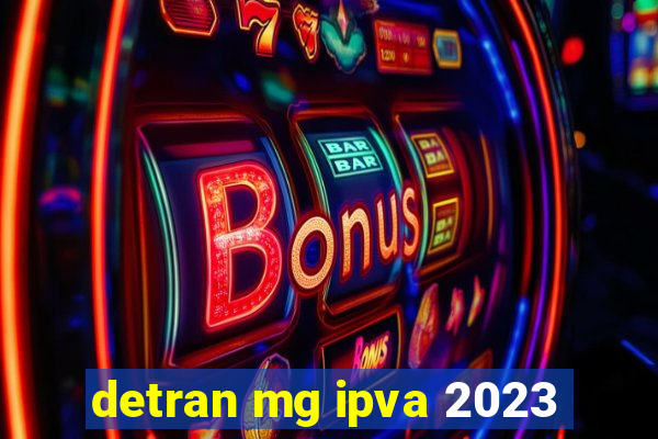 detran mg ipva 2023