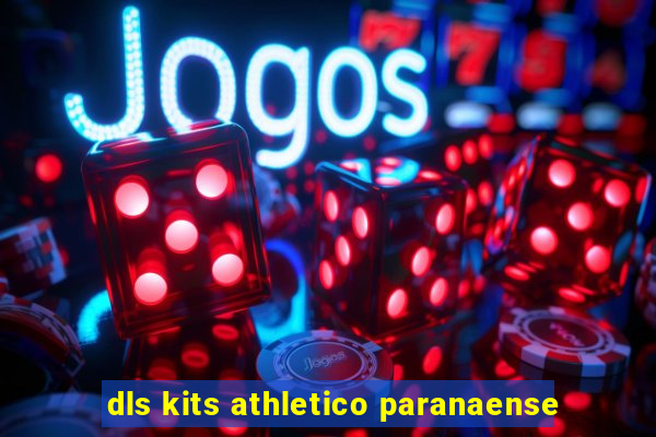 dls kits athletico paranaense