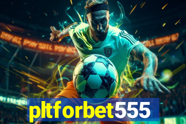 pltforbet555