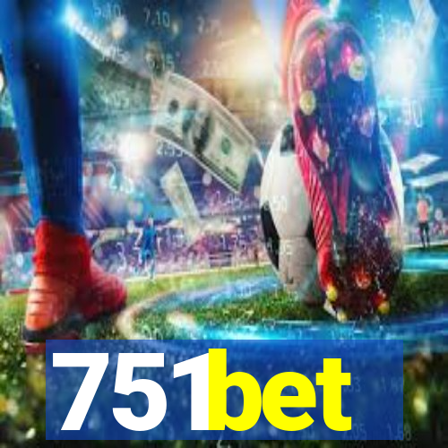 751bet