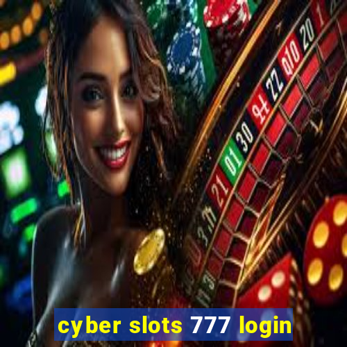 cyber slots 777 login