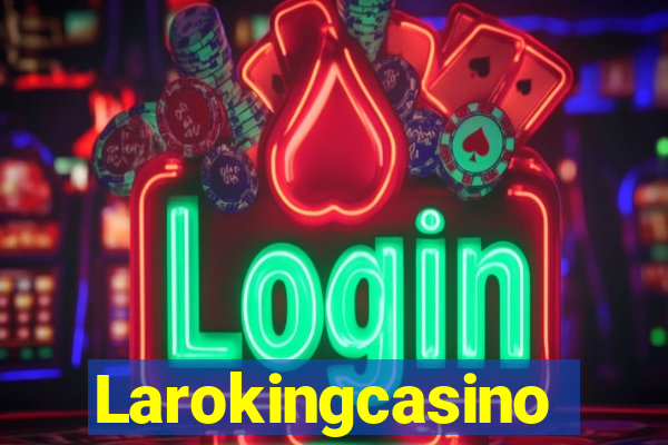 Larokingcasino