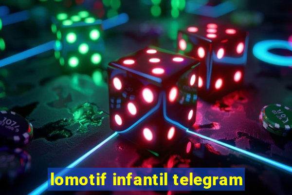 lomotif infantil telegram