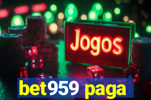 bet959 paga