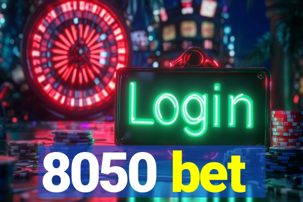 8050 bet