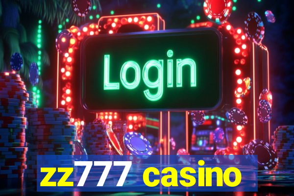 zz777 casino