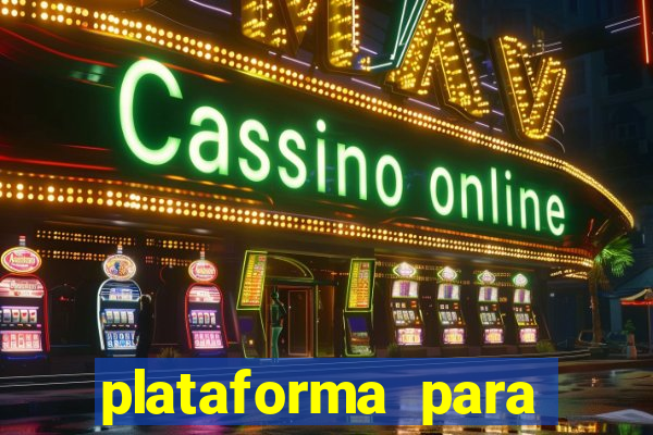 plataforma para ganhar dinheiro sem depositar