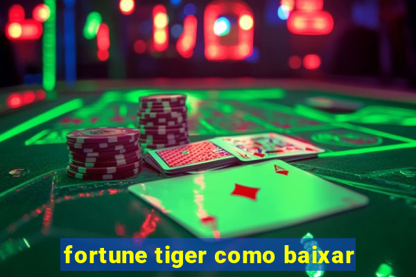 fortune tiger como baixar