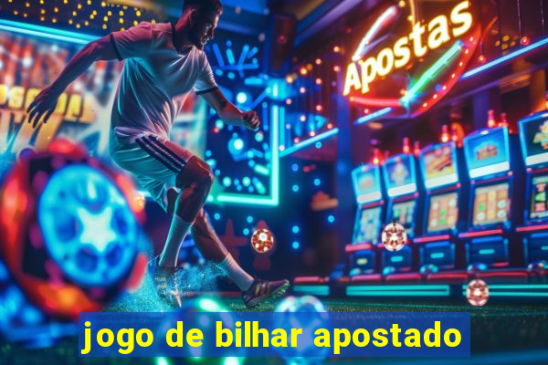 jogo de bilhar apostado