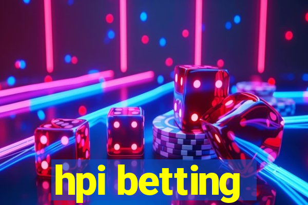 hpi betting