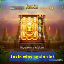 foxin wins again slot