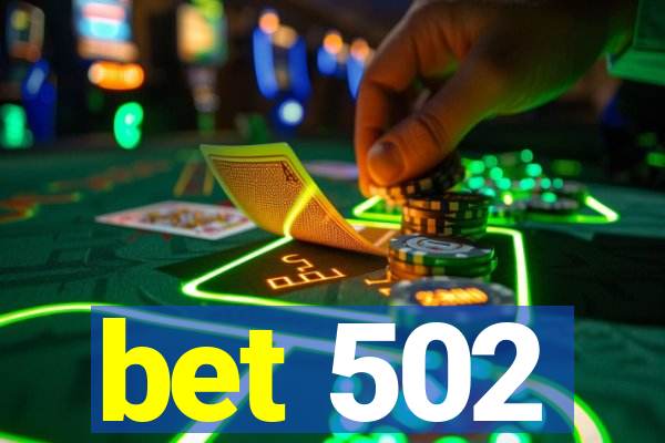 bet 502