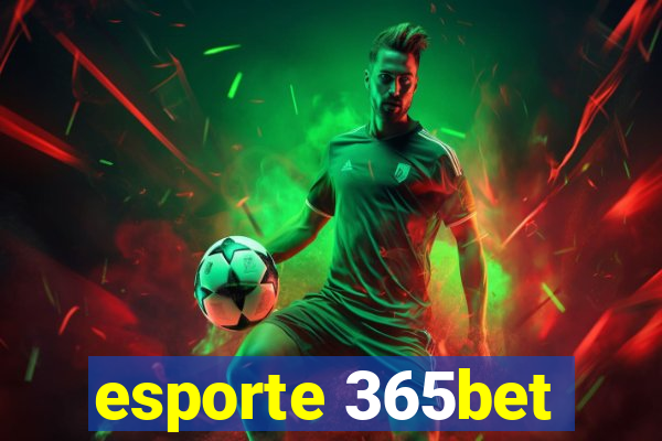 esporte 365bet