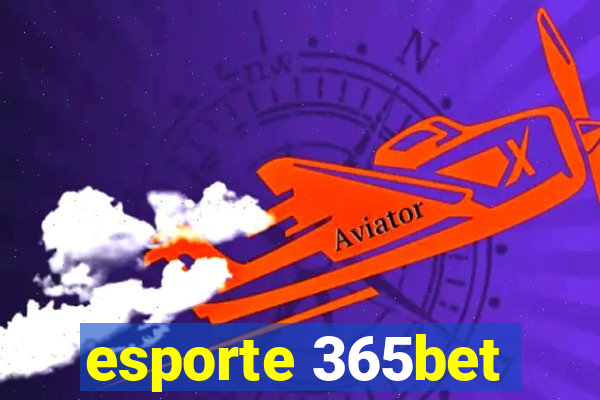 esporte 365bet