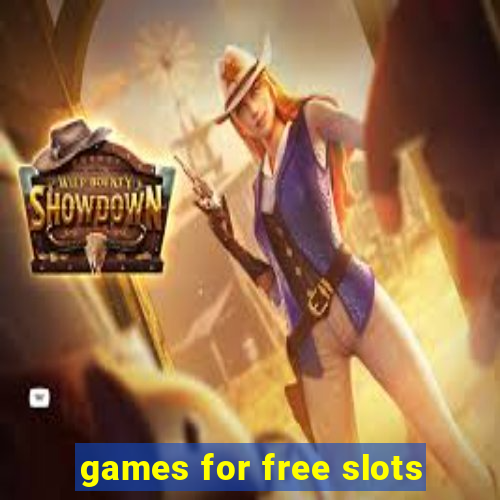 games for free slots