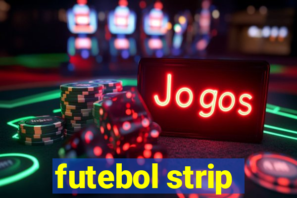 futebol strip