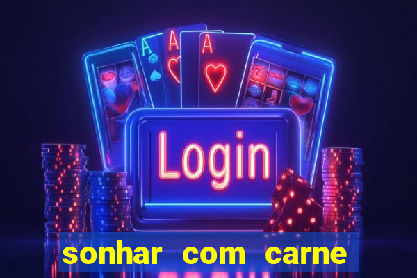 sonhar com carne de porco