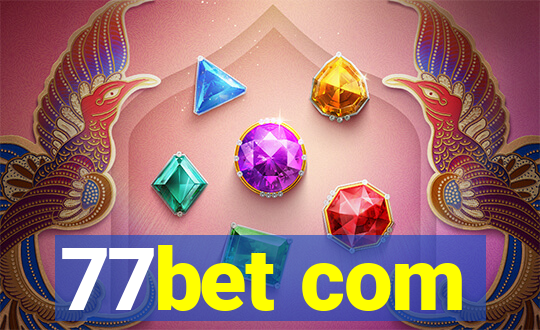 77bet com