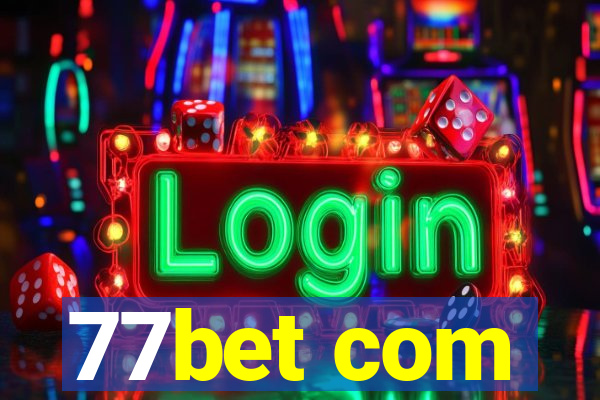 77bet com