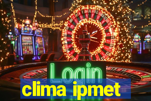 clima ipmet