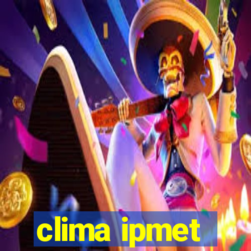 clima ipmet