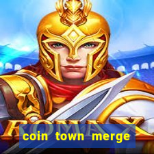 coin town merge slot make money