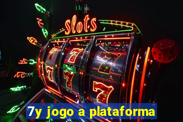 7y jogo a plataforma