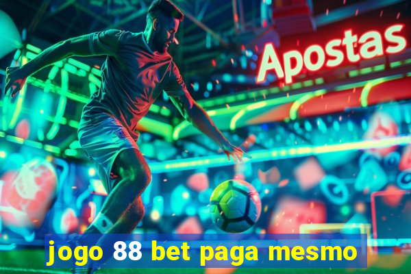 jogo 88 bet paga mesmo