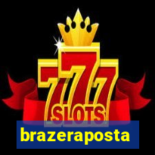 brazeraposta