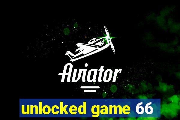 unlocked game 66