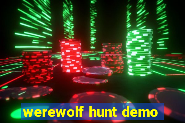 werewolf hunt demo