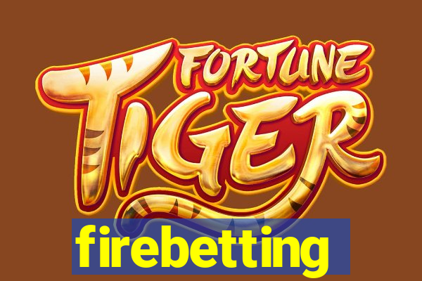 firebetting