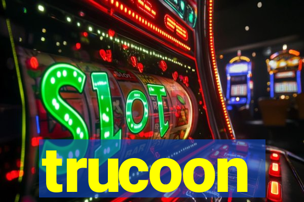 trucoon