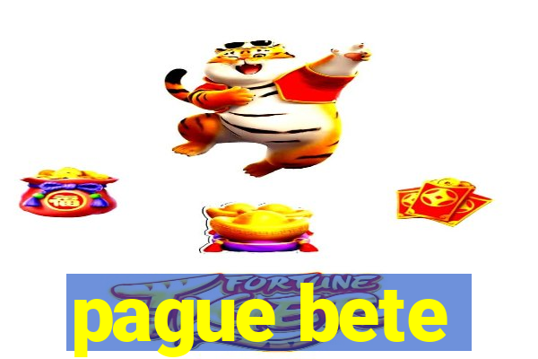 pague bete