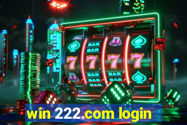 win 222.com login