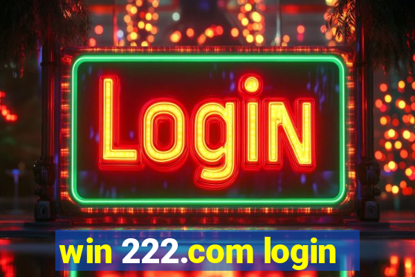 win 222.com login