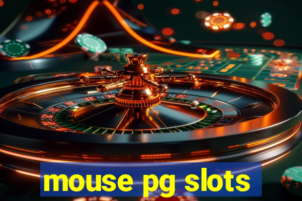 mouse pg slots