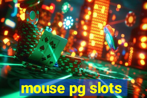 mouse pg slots