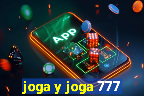 joga y joga 777