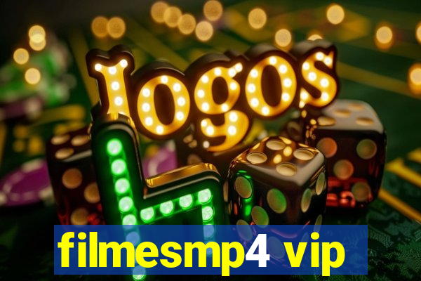 filmesmp4 vip