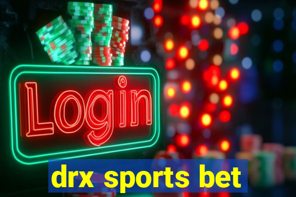 drx sports bet