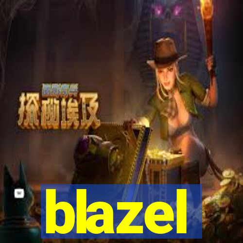 blazel