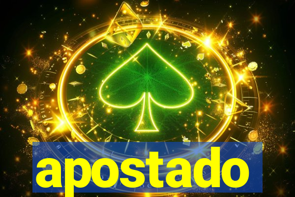 apostado