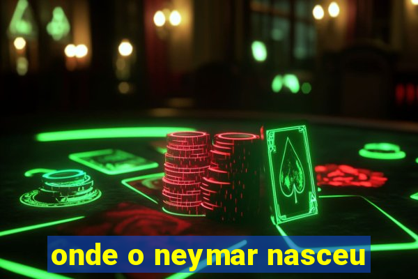 onde o neymar nasceu